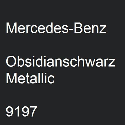 Mercedes-Benz, Obsidianschwarz Metallic, 9197.